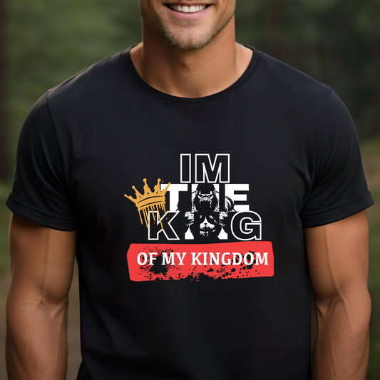 Im The King Of My Kingdom - Adult Tee